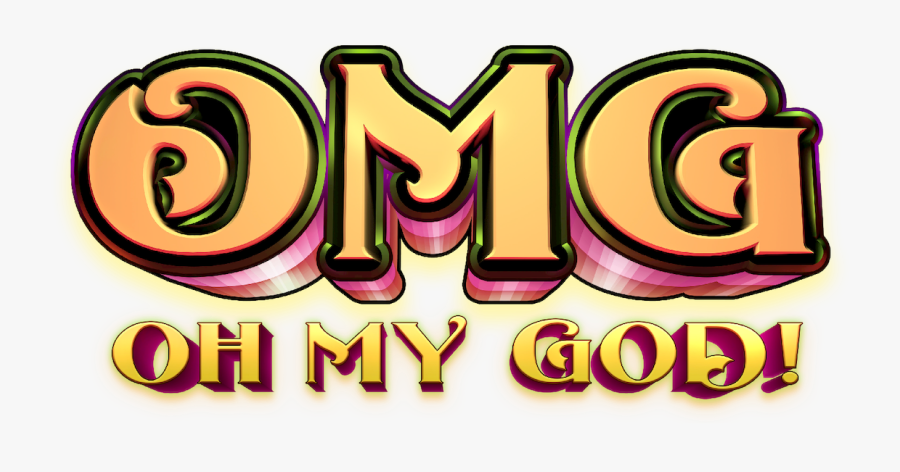 Omg Oh My God, Transparent Clipart