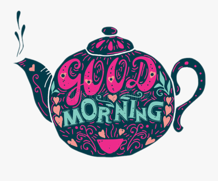 #good Morning #tea #morning - Good Morning Typography, Transparent Clipart