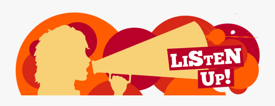 Listen Up Ats You Are Light Being Alive , Page - Listen Up, Transparent Clipart