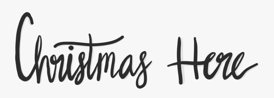 Christmas Here - Calligraphy, Transparent Clipart