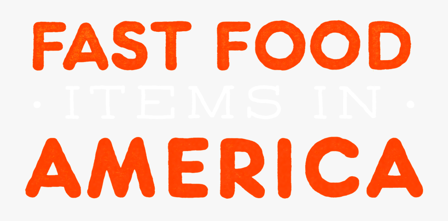 Fast Food Items In America - Font For Fast Food, Transparent Clipart