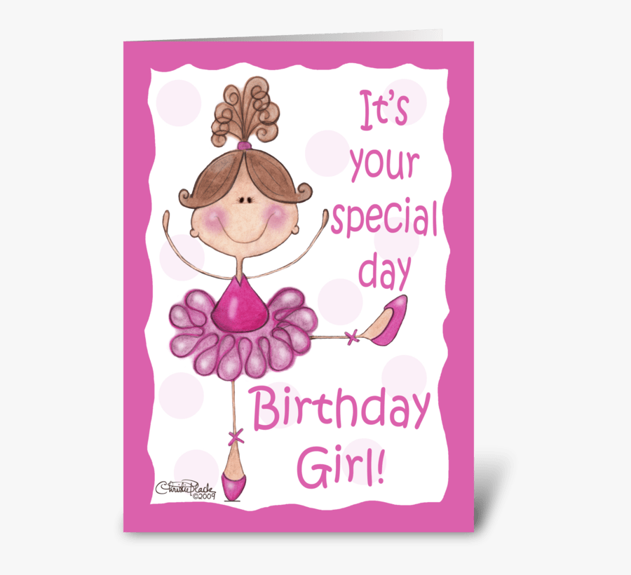 Ballerina For Birthday Girl Greeting Card - Ballerina Birthday, Transparent Clipart