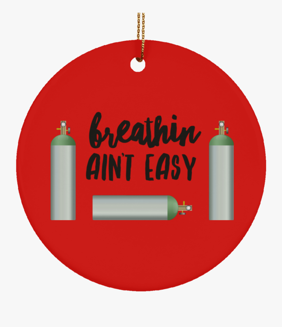 Breathin Ain"t Easy Christmas Tree Ornament - Halten Und Parken Verboten, Transparent Clipart