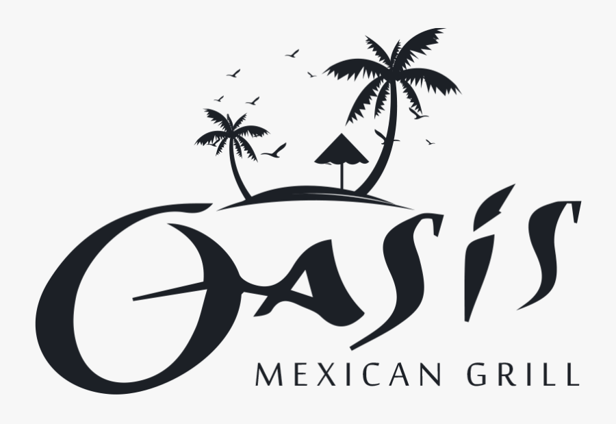 Logo - Oasis Mexican Grill Logo, Transparent Clipart