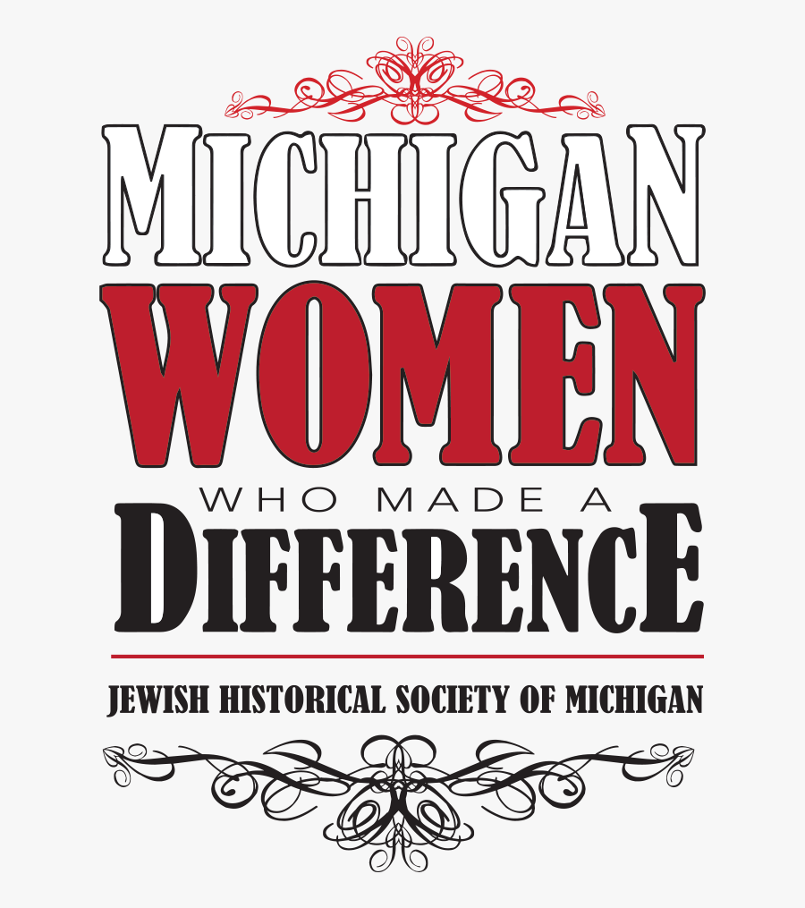 Michigan Women Who Made A Difference - Poster, Transparent Clipart