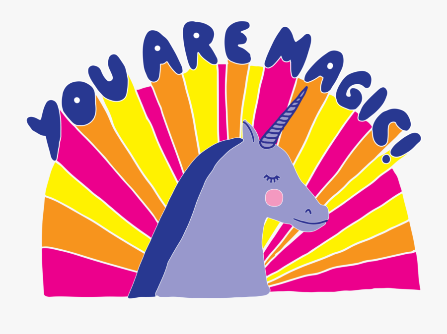 "you Are Magic - You Re Magic, Transparent Clipart