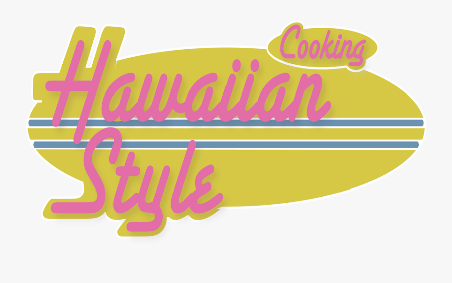 Cooking Hawaiian Style - Calligraphy, Transparent Clipart