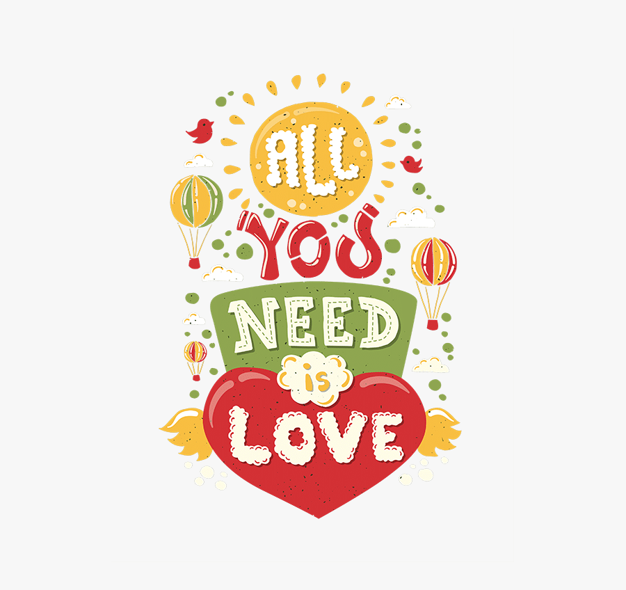 All You Need Is Love - Illustration, Transparent Clipart