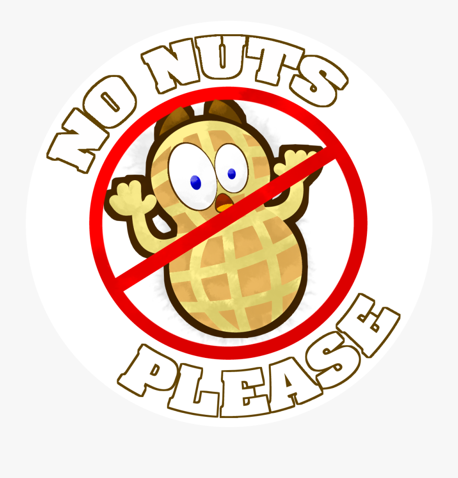 Grace Baptist Church Strives To Be A Community Where - No Nuts Please Sign, Transparent Clipart