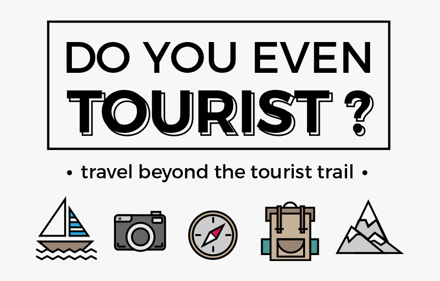Do You Even Tourist, Transparent Clipart