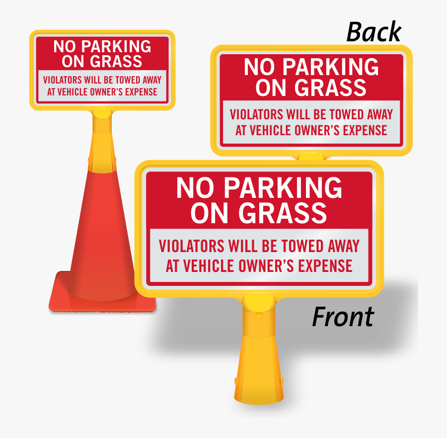 No Parking On Grass Coneboss Sign - Cone Boss Sign, Transparent Clipart