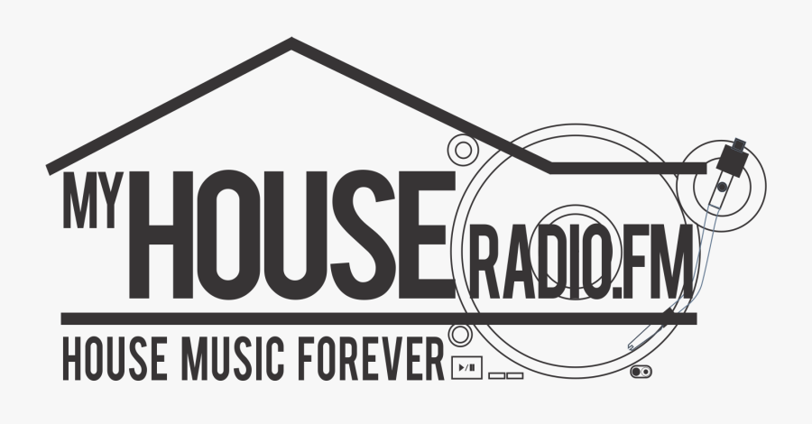 Myhouseradio Fm House Music Deep Soulful And Classics - Signage, Transparent Clipart
