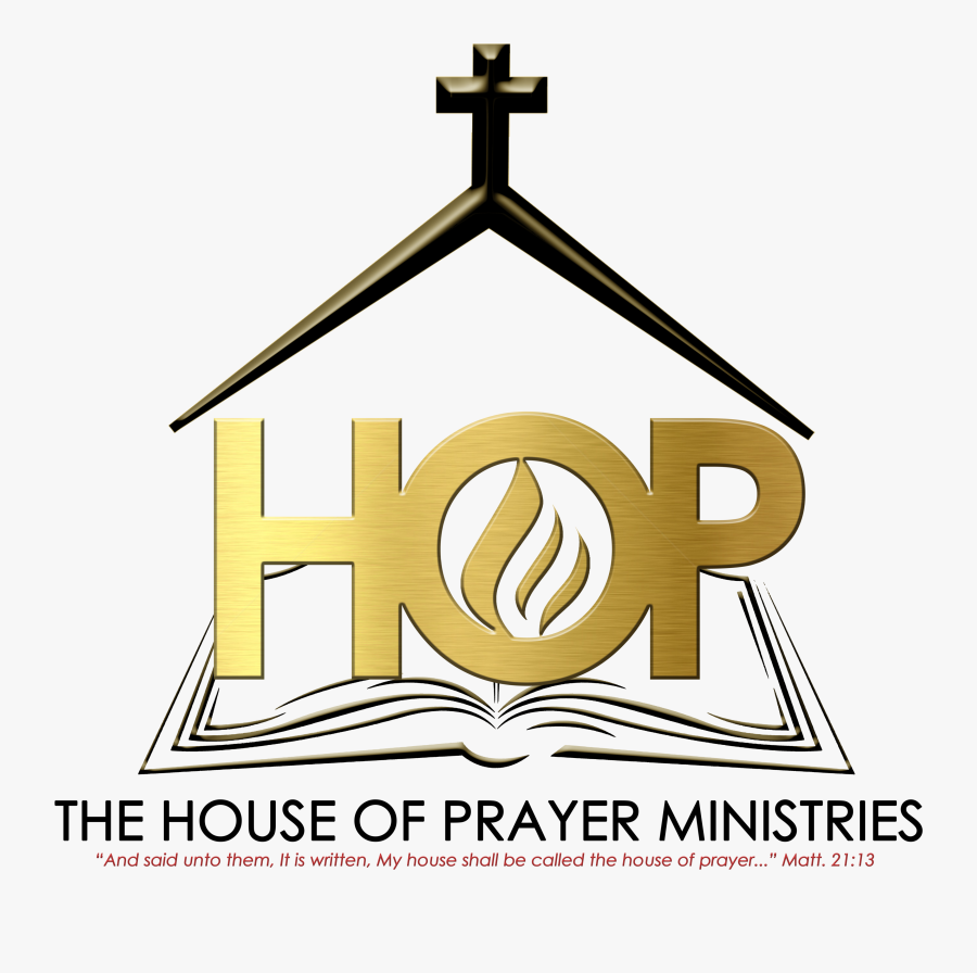 The House Of Prayer Ministries - House Of Prayer Church Logos, Transparent Clipart