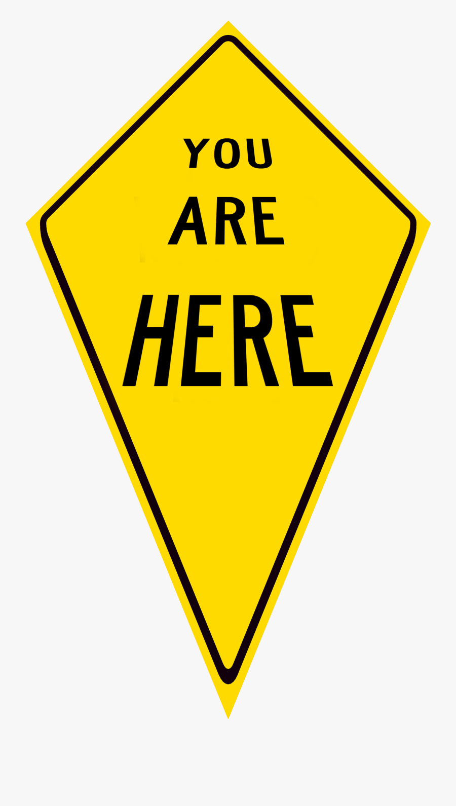 Transparent You Are Here Clipart - Sign Fails, Transparent Clipart