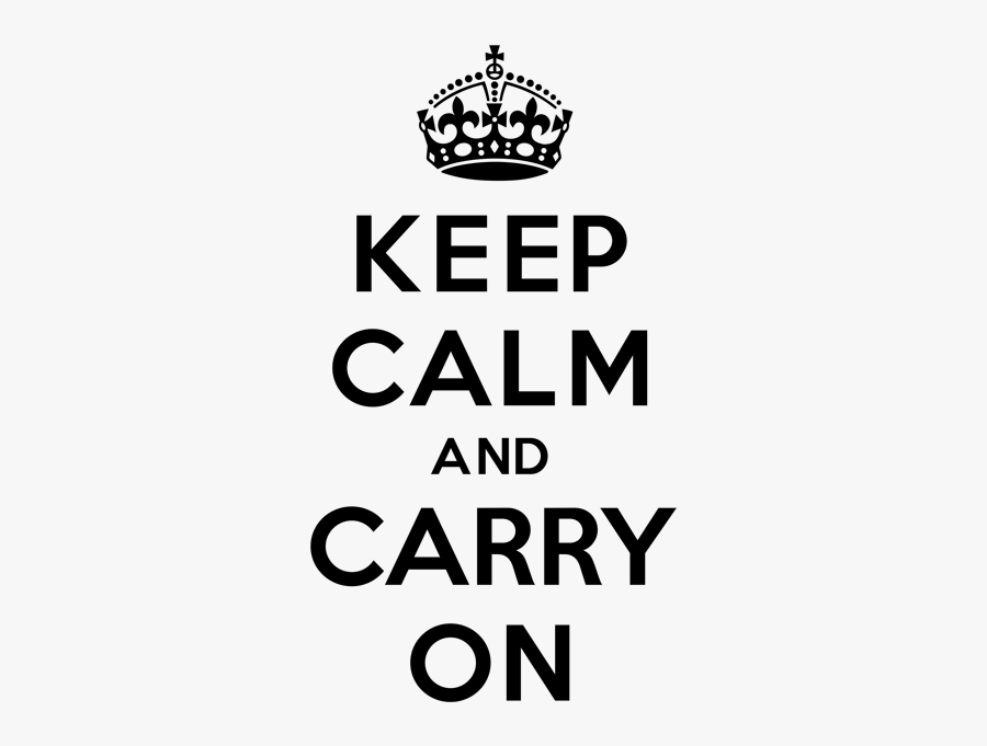 Keep Calm And Carry On Png - Those Who Gave All, Transparent Clipart