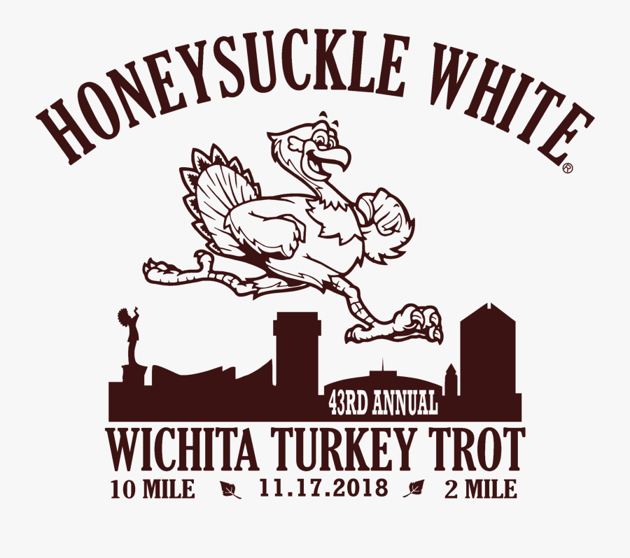 Honeysuckle White Wichita Turkey Trot Is Saturday 11/17 - Poster, Transparent Clipart