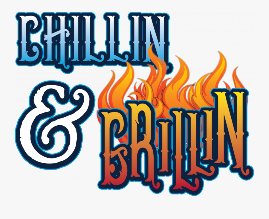 Chillin And Grillin Logo, Transparent Clipart