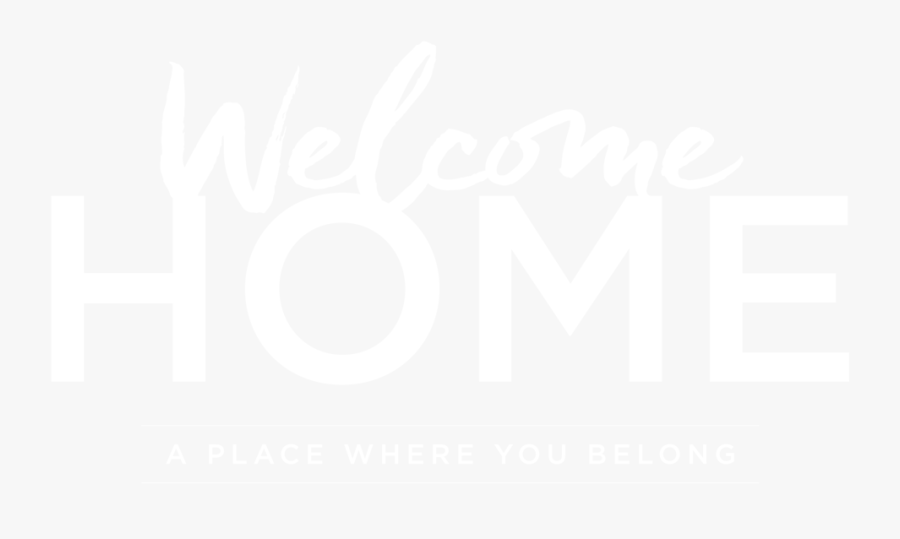 Home Transparent Welcome - Welcome Home Church Banner, Transparent Clipart