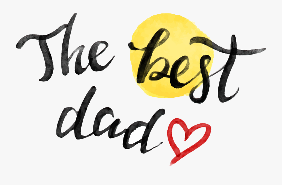 Clip Art Fathers Day Background - Calligraphy, Transparent Clipart