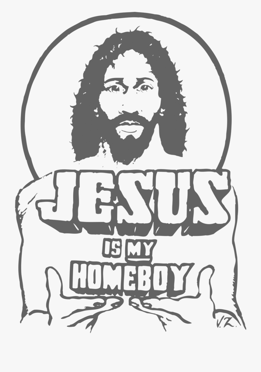 Jimh-merch02 - Jesus Is My Homeboy Png, Transparent Clipart