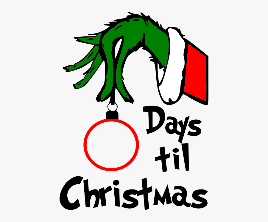 Grinch Days Till Christmas No Background - Grinch Countdown To Christmas Svg, Transparent Clipart