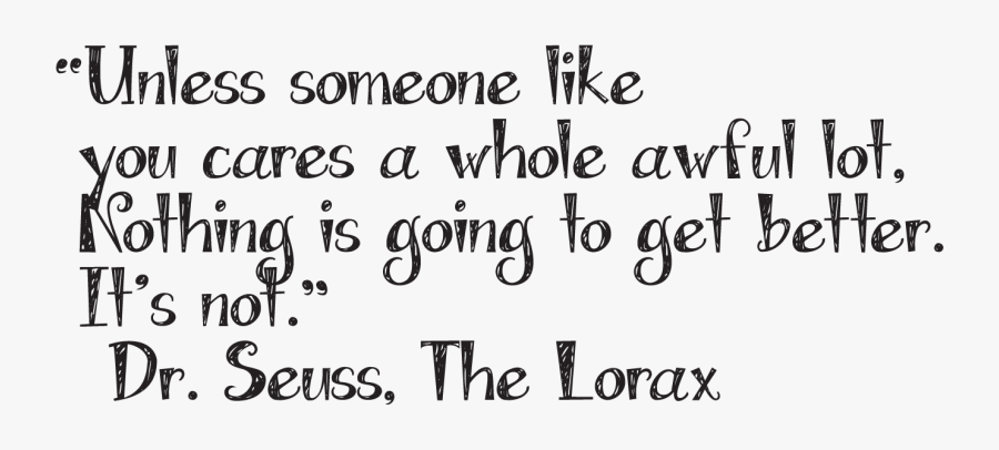 Lorax Quotes Black And White, Transparent Clipart