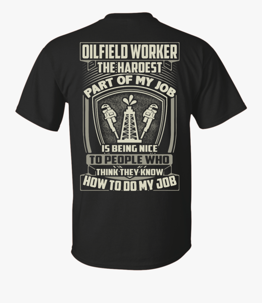 Oilfield Worker The Hardest - Glorior Belli T Shirt, Transparent Clipart