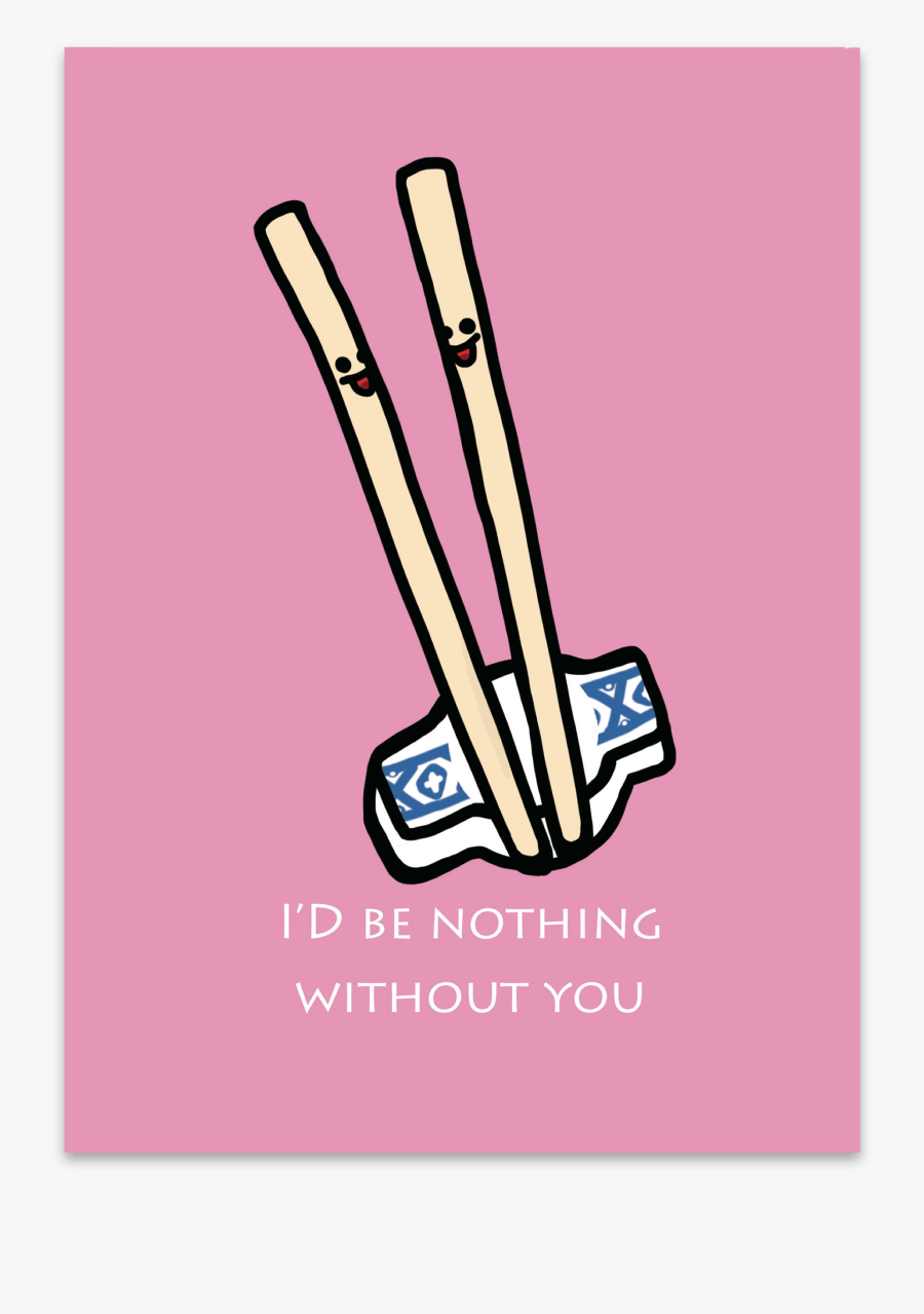 I"d Be Nothing Without You Chopstick Pair - Stickball, Transparent Clipart