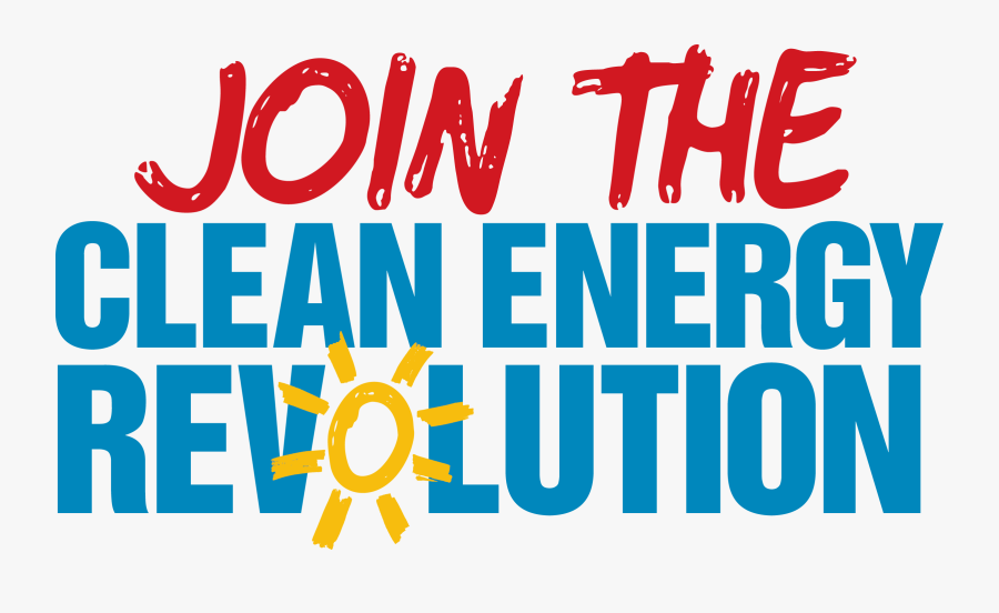 Sign Here To Endorse The March For A Clean Energy Revolution - Green Energy Revolution, Transparent Clipart