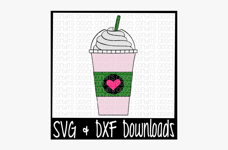 Free Drink * Frozen Drink * Frappuccino Cut File Crafter - Ice Cream, Transparent Clipart