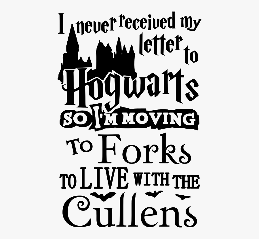 I Never Received My Letter To Hogwarts So I"m Moving - Mever Received My Letter To Hogwarts To Im Moving To, Transparent Clipart