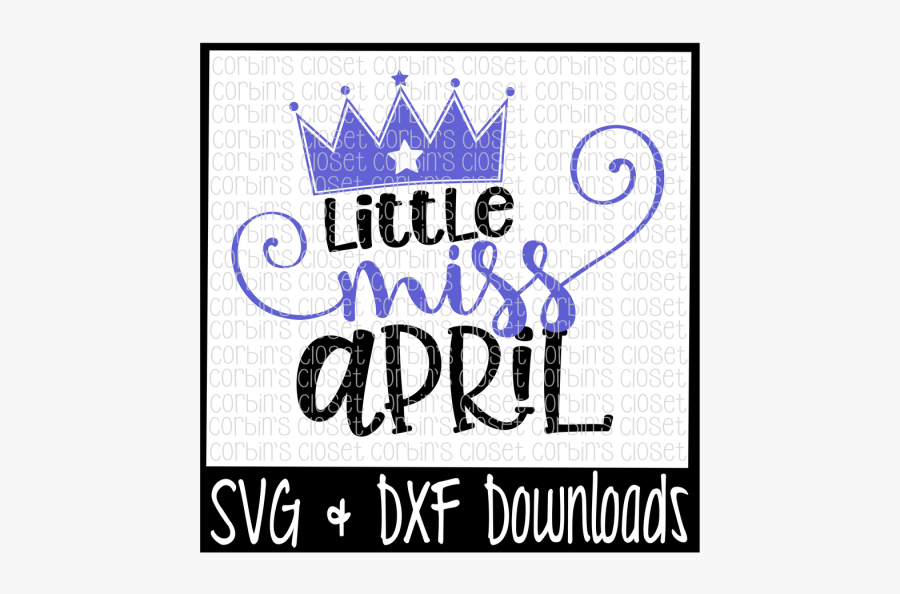 Free Little Miss April Cut File Crafter File - Poster, Transparent Clipart