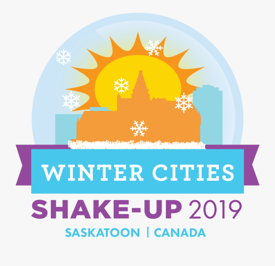 Shake Up 2018 Saskatoon - Winter Cities Shakeup, Transparent Clipart