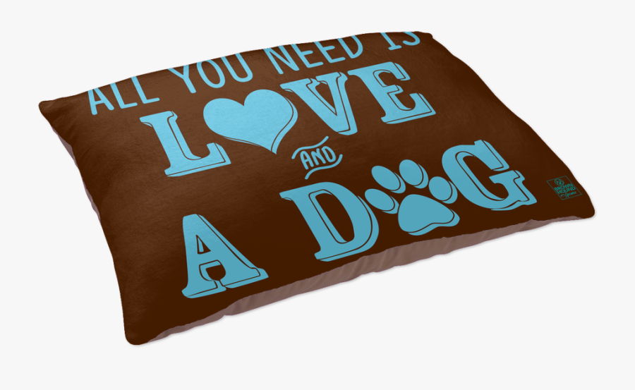 All You Need Is Love And A Dog Dog Bed - Paper, Transparent Clipart