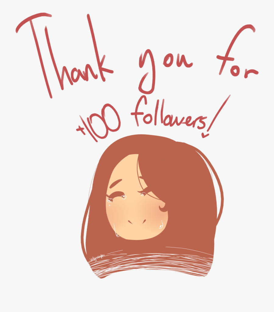 Thank You So, So Much For 100 Followers I’d Like To - Illustration, Transparent Clipart