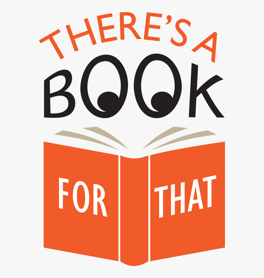 There"s A Book For That - Poster, Transparent Clipart