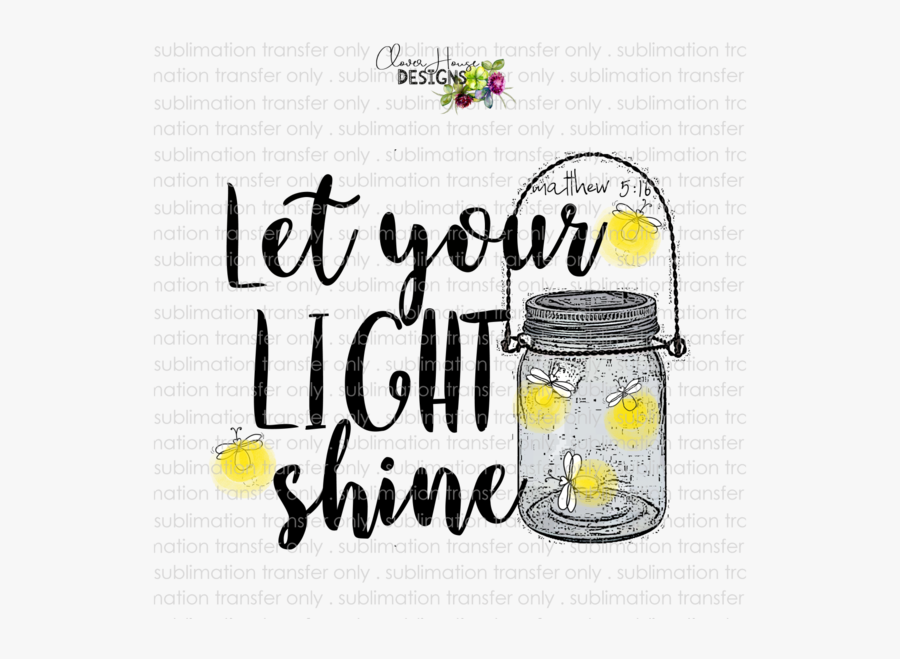 Transparent Light Shine Png - Let Your Light Shine Sayings, Transparent Clipart