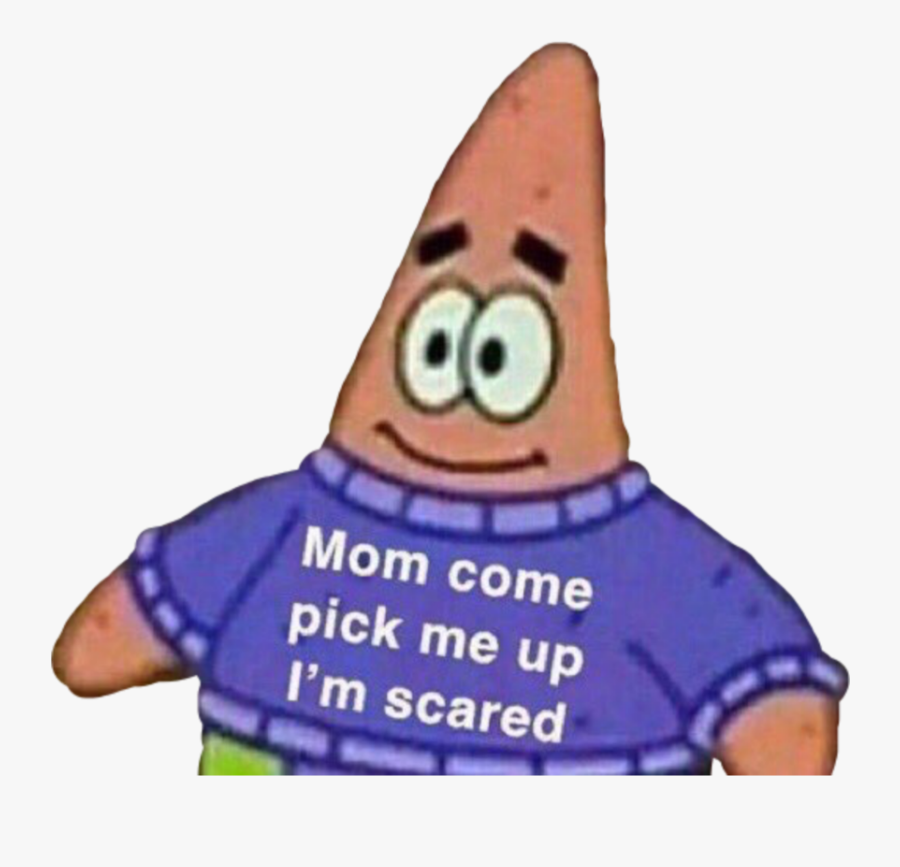 #not Mine - Mom Im Scared Meme, Transparent Clipart