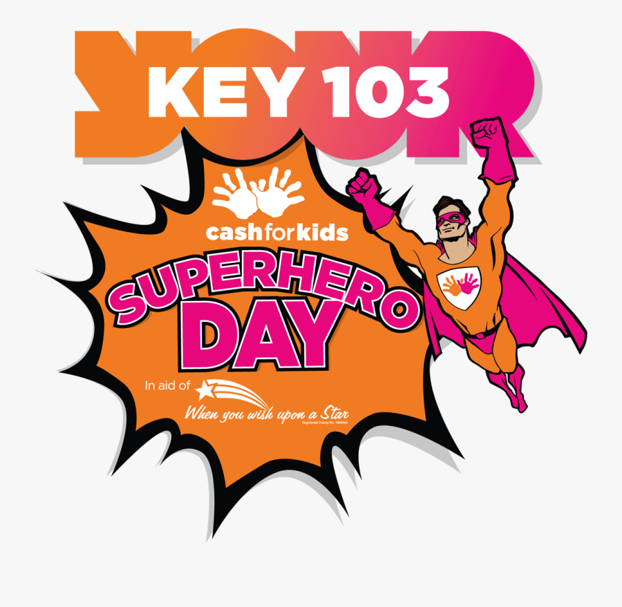 As A Superhero For The Day Radio City"s Cash For Kids - Key 103 Superhero Day, Transparent Clipart