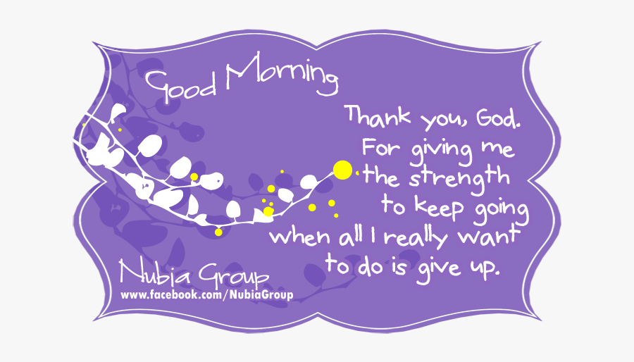 Nubia Group - Quotes Good Morning And Thank You, Transparent Clipart