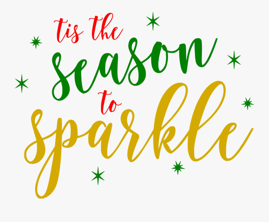 Tis The Season To Sparkle Png, Transparent Clipart