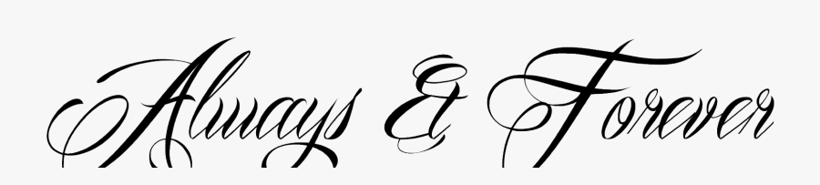 Always And Forever Clipart - Family Is Forever Tattoo Designs, Transparent Clipart