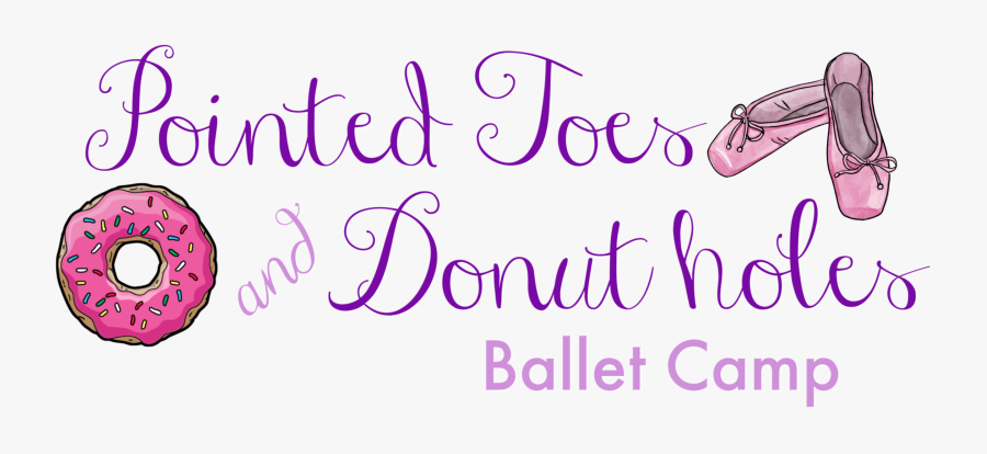 Pointed Toes And Donut Holes Ballet Mini Camp - Calligraphy, Transparent Clipart