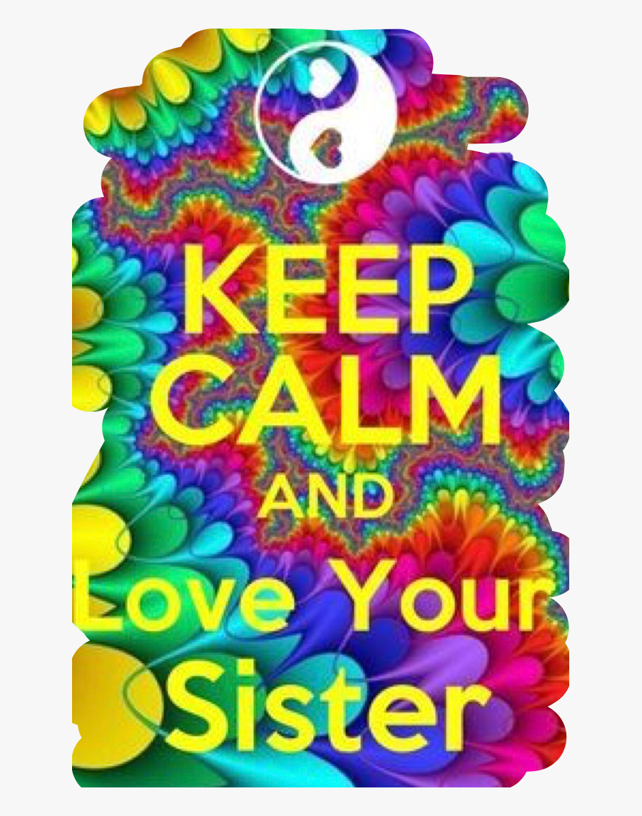 #keepcalm #sister #sisters #tiedye #yinyang #love #letters, Transparent Clipart