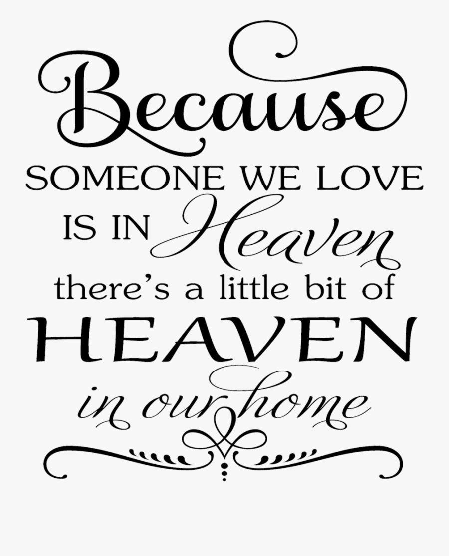 Clip Art We Sawdust Swirls - Because Someone We Love Is In Heaven There's A Little, Transparent Clipart