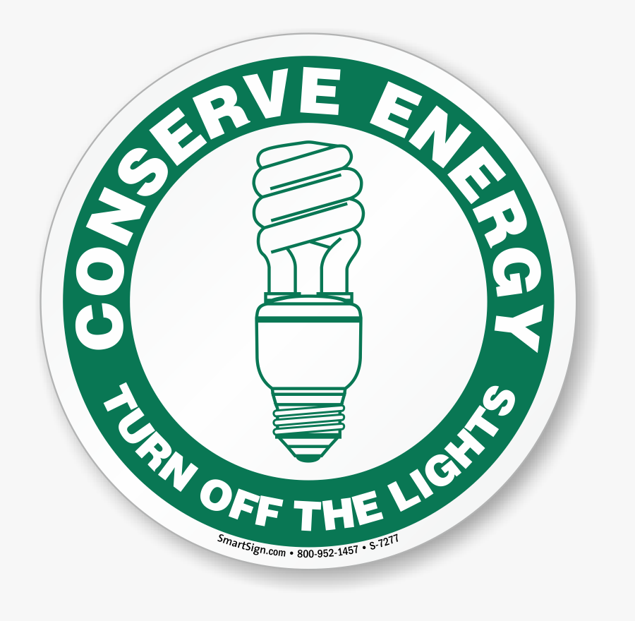 Conserve Energy Sign - Area De Conservación Guanacaste World Heritage Site, Transparent Clipart