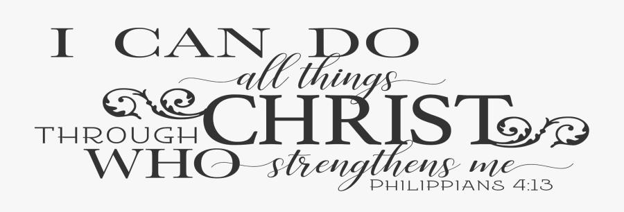 Can Do All Things Through Christ, Transparent Clipart