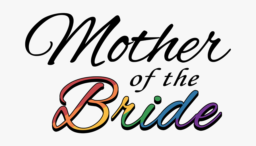Rainbow Mother Of The Bride Gifts Gear An Pride How - Mother Of The Bride Words, Transparent Clipart