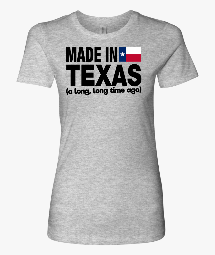 Made In Texas A Long Long Time Ago"
 Class="lazyload - Active Shirt, Transparent Clipart