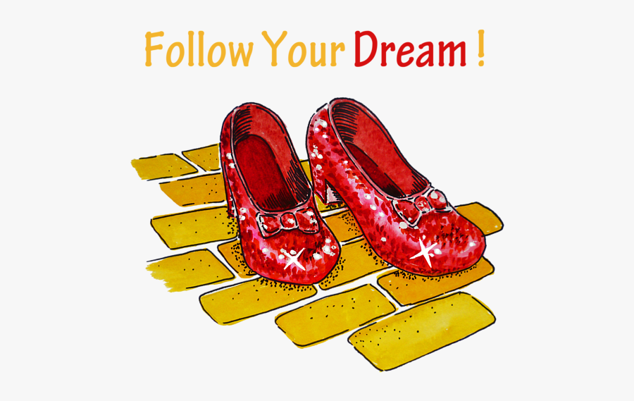 Follow Your Dream Wizard - Ruby Slippers The Wizard Of Oz, Transparent Clipart
